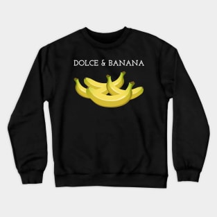 DOLCE & BANANA Crewneck Sweatshirt